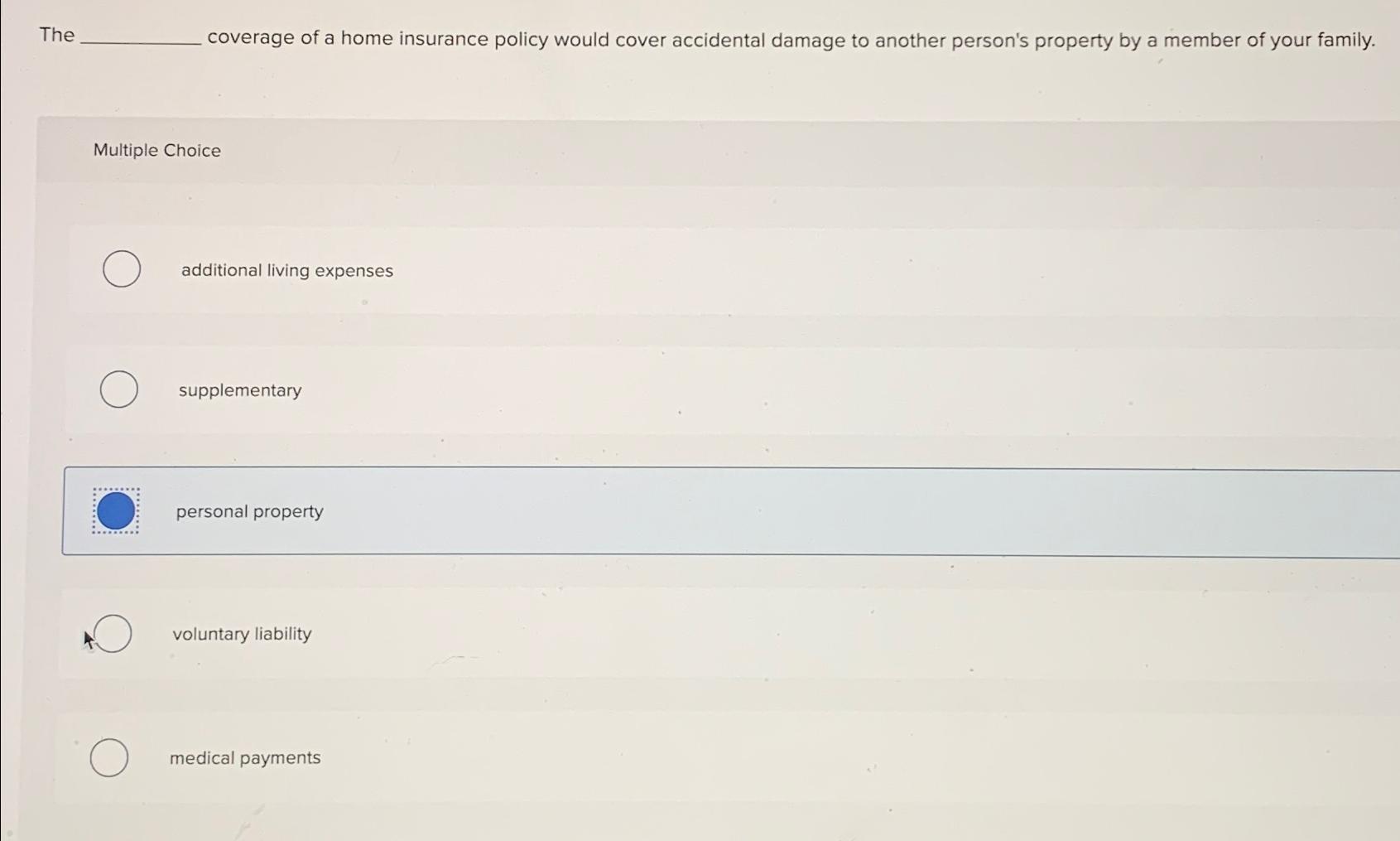 Solved The coverage of a home insurance policy would cover | Chegg.com