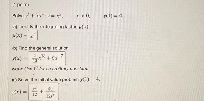 Solved Solve Y′ 7x−1y X5 X 0 Y 1 4 A Identify The