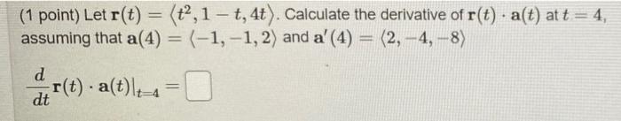 Solved 1 Point Let Rt T21 T 4t Calculate