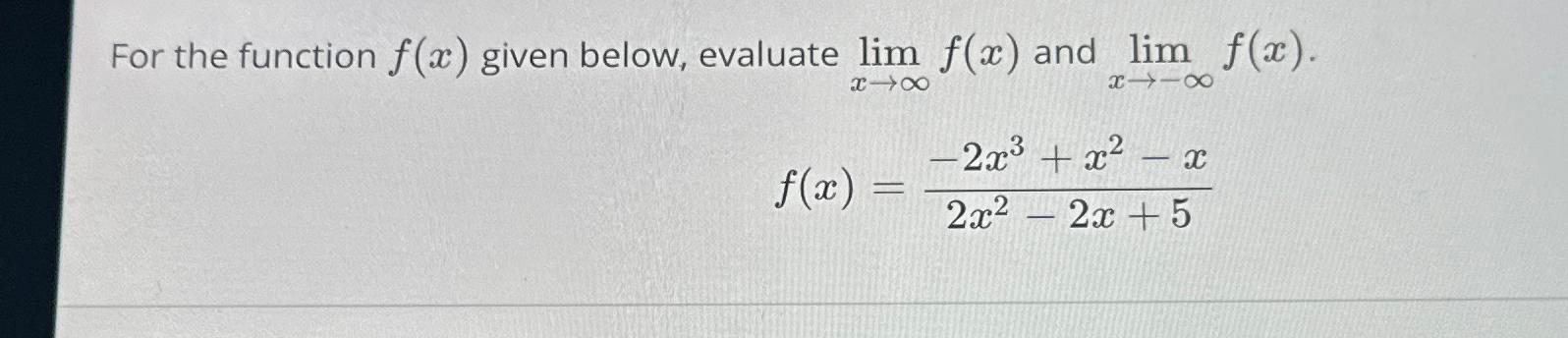 Solved For The Function F X ﻿given Below Evaluate