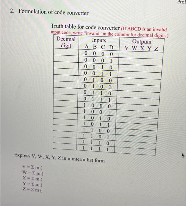 2. Formulation of code converter
Truth table for code converter (If \( \mathrm{ABCD} \) is an invalid
Express \( \mathrm{V}, 