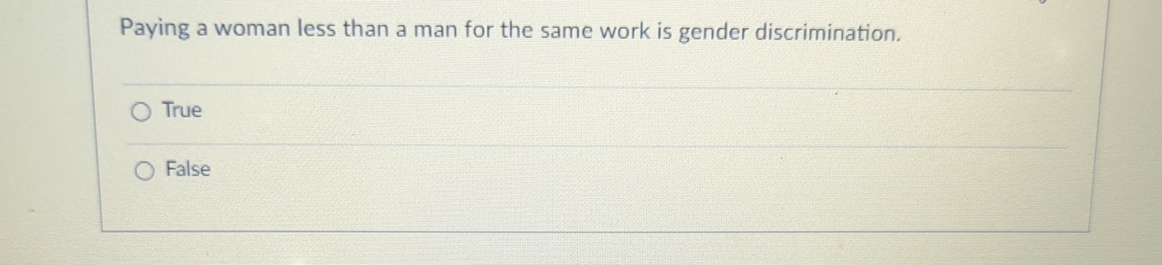 Solved Paying a woman less than a man for the same work is | Chegg.com