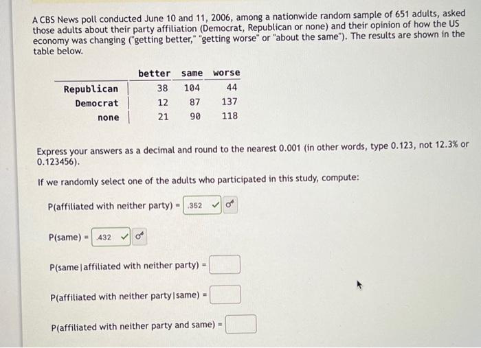 Solved A CBS News Poll Conducted June And Among Chegg Com