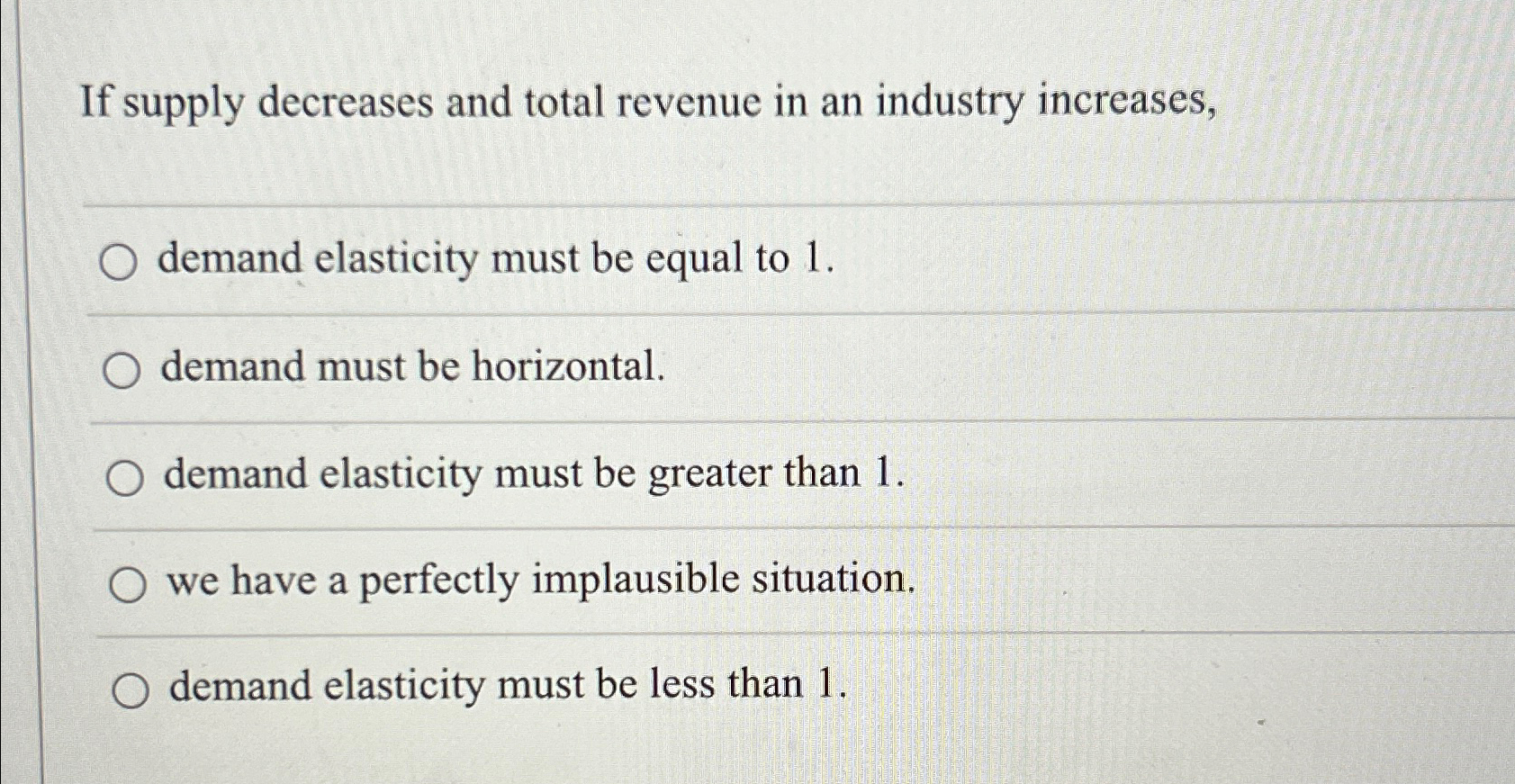 Solved If supply decreases and total revenue in an industry | Chegg.com