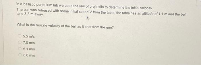 Solved In a ballistic pendulum lab we used the law of | Chegg.com