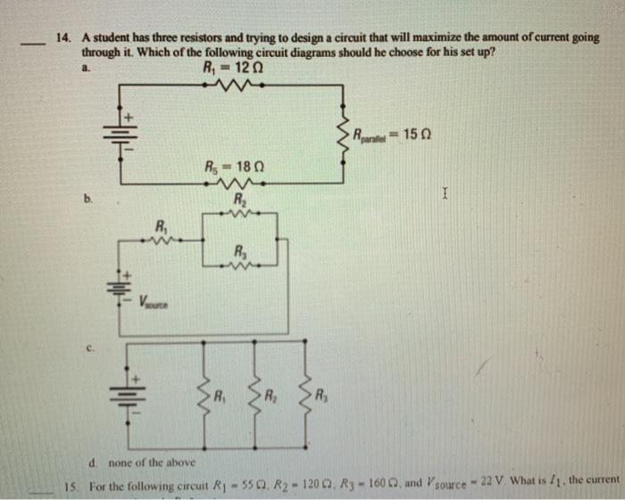 Solved - 14. A Student Has Three Resistors And Trying To | Chegg.com