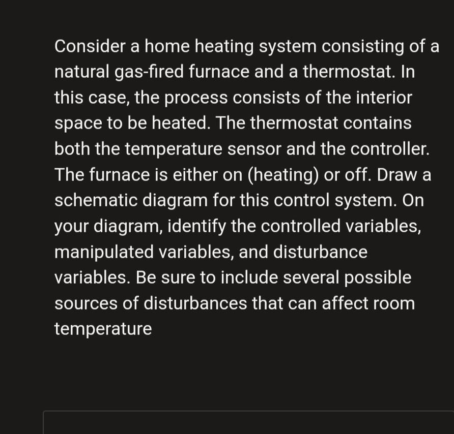 Solved Consider A Home Heating System Consisting Of A | Chegg.com