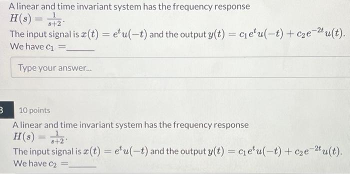 Solved A linear and time invariant system has the frequency | Chegg.com