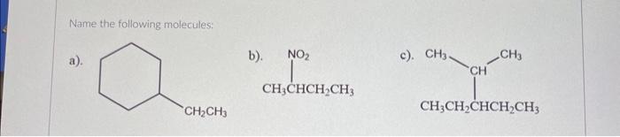 Solved Name The Following Molecules: A). B). | Chegg.com