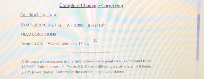 Solved Complete Chainage Correction CALIBRATION DATA | Chegg.com