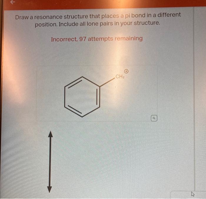 Solved Draw A Resonance Structure That Places A Pi Bond In A Chegg Com