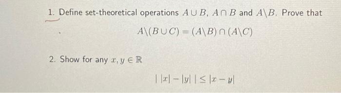 Solved 1. Define set-theoretical operations AUB, An B and | Chegg.com