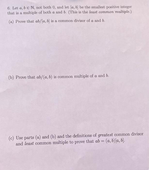 Solved 6. Let A,b∈N, Not Both 0 , And Let [a,b] Be The | Chegg.com