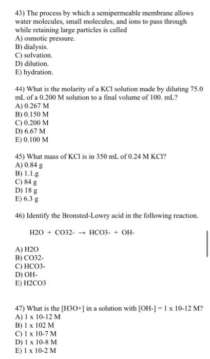 Solved 43) The process by which a semipermeable membrane | Chegg.com