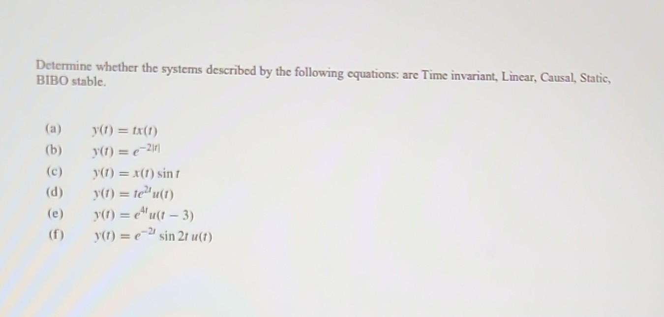 Solved Determine Whether The Systems Described By The | Chegg.com