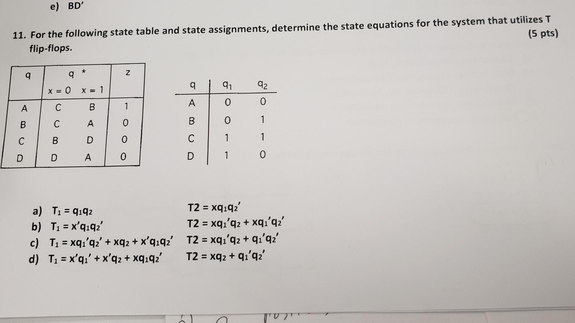 Solved 11. For The Following State Table And State | Chegg.com