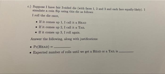 Solved c. Suppose I have fair 3 sided die with faces 1 2