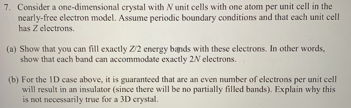 Solved 7. Consider a one-dimensional crystal with N unit | Chegg.com