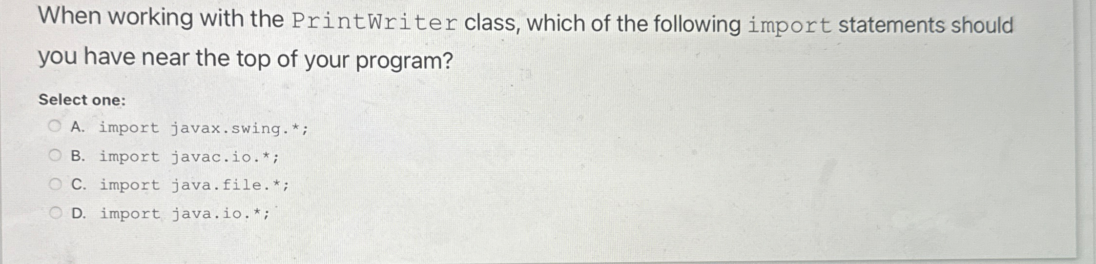 Solved When working with the PrintWriter class, which of the