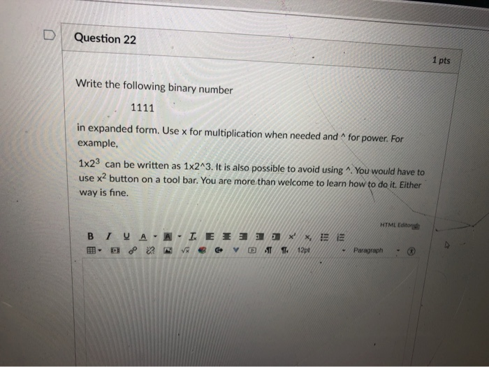 Solved Question 22 1 pts Write the following binary number | Chegg.com