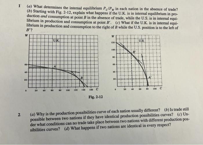 Solved 1 (a) What determines the internal equilibrium Pc/Pw | Chegg.com