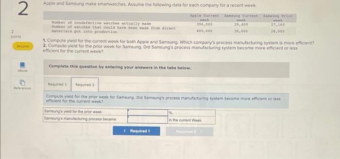 Solved 2 Apple and Samsung make smartwatches. Assume the | Chegg.com