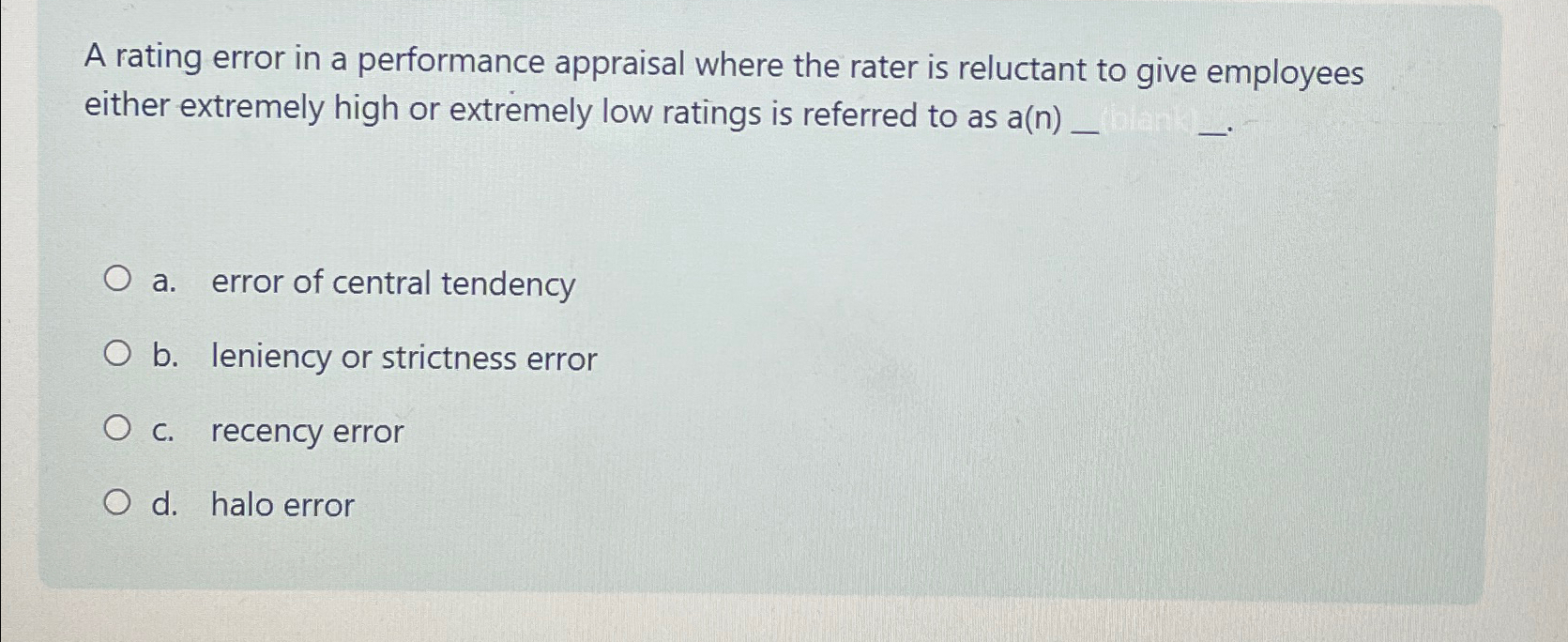 Solved A rating error in a performance appraisal where the