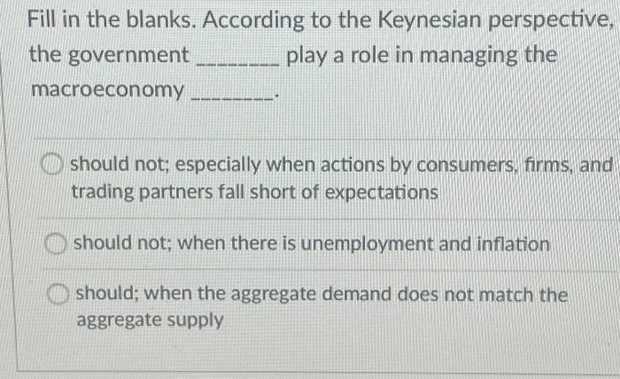 solved-fill-in-the-blanks-according-to-the-keynesian-chegg