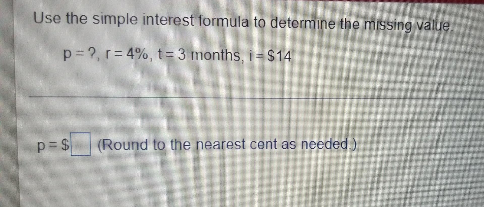 Solved Use the simple interest formula to determine the | Chegg.com