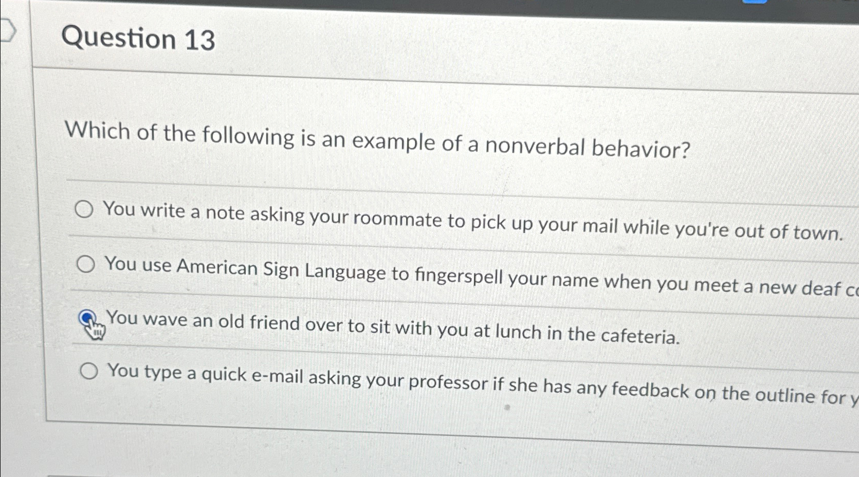 Solved Question 13Which of the following is an example of a | Chegg.com