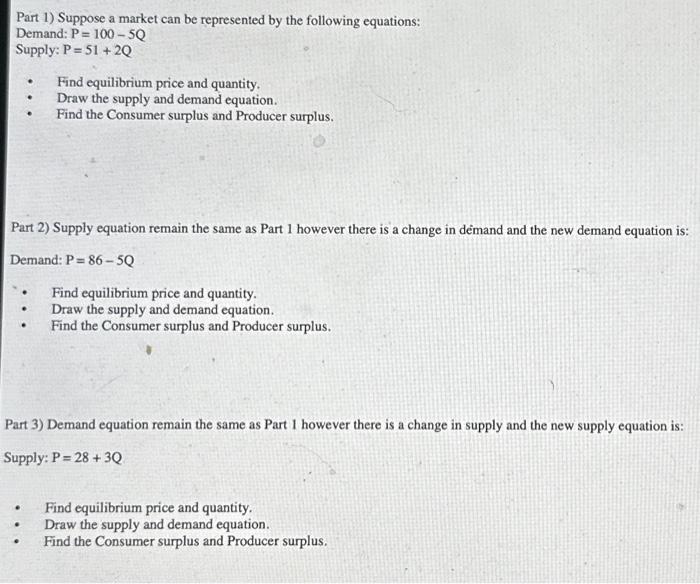 Solved Part 1) Suppose A Market Can Be Represented By The | Chegg.com