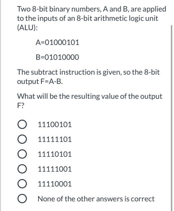 Solved Two 8-bit Binary Numbers, A And B, Are Applied To The | Chegg.com