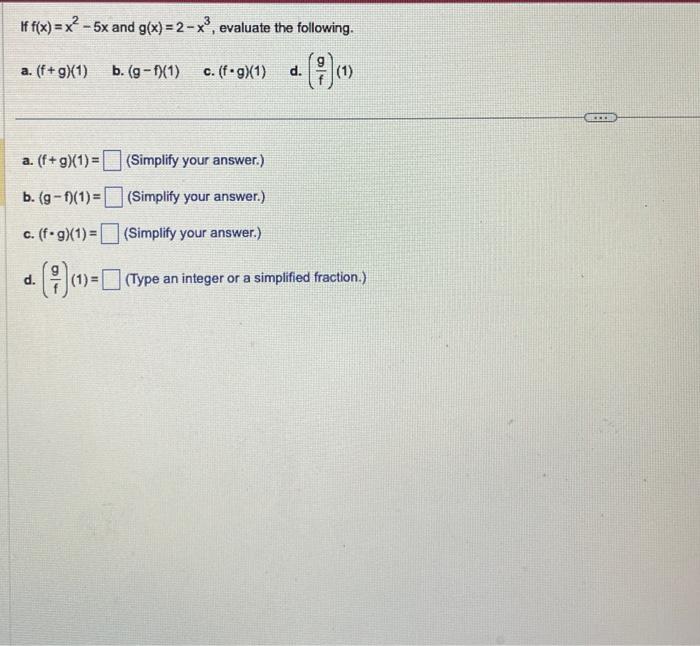 Solved If f(x)=x2−5x and g(x)=2−x3, evaluate the following. | Chegg.com