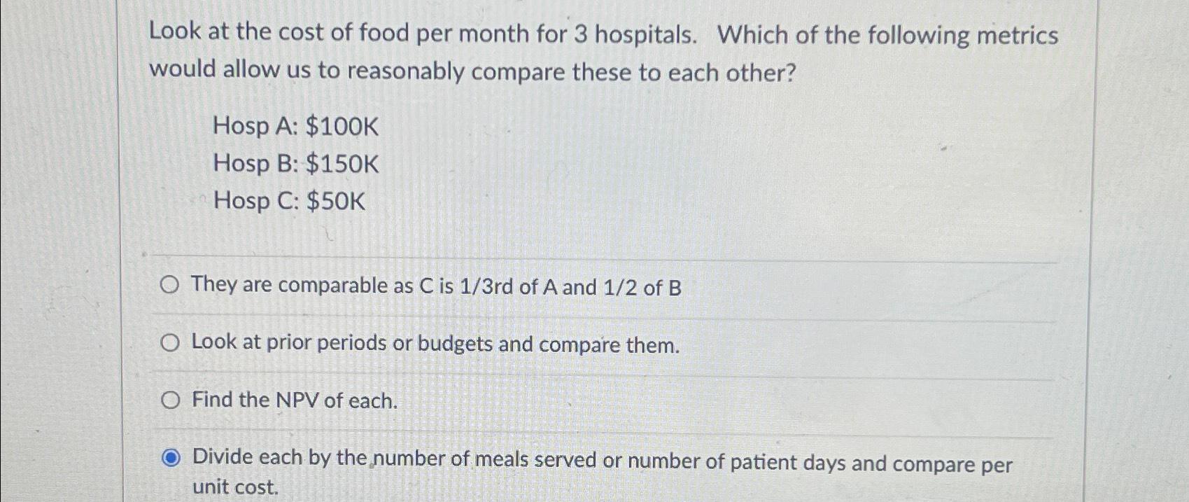 solved-look-at-the-cost-of-food-per-month-for-3-hospitals-chegg