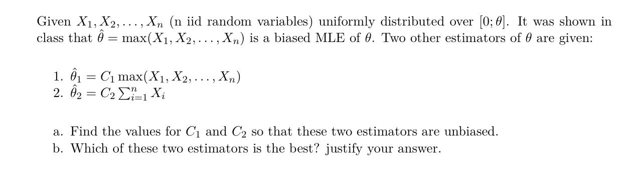 Solved Given x1,x2,dots,xn (n iid random variables) | Chegg.com