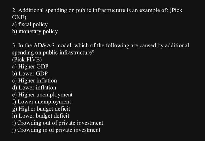 Solved 2. Additional Spending On Public Infrastructure Is An | Chegg.com