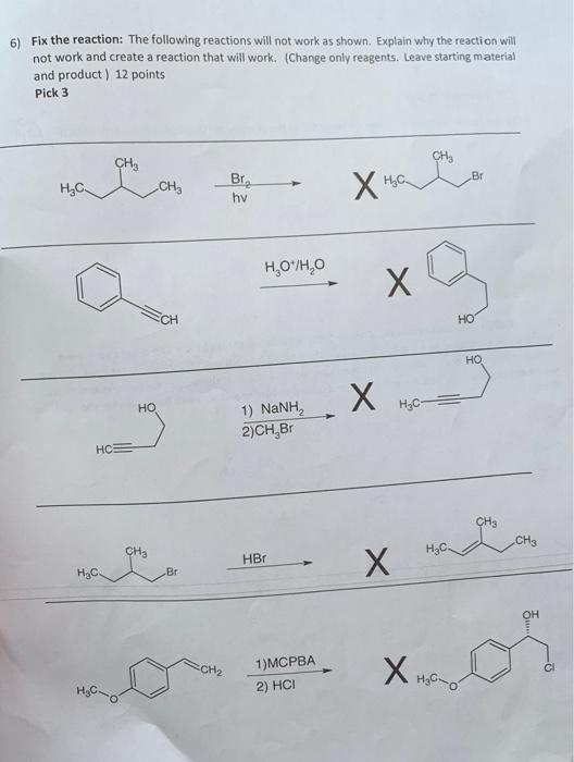 Solved 6) Fix the reaction: The following reactions will not | Chegg.com