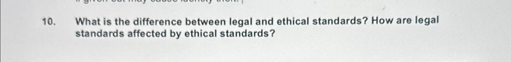 Solved What is the difference between legal and ethical | Chegg.com