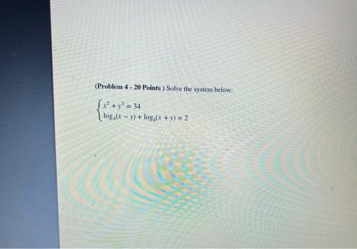 Solved (Problem 4-20 Points) Solve The System Below: | Chegg.com