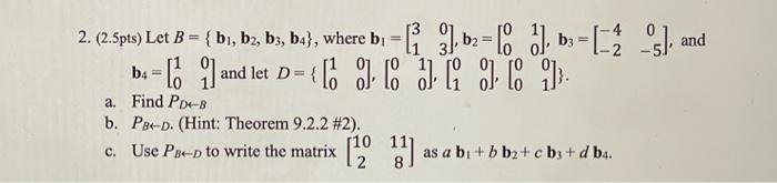 Solved 2. (2.5pts) Let B={b1,b2,b3,b4}, Where | Chegg.com