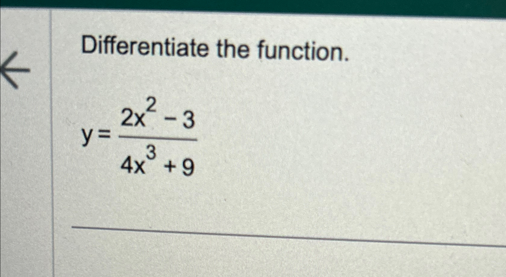 Solved Differentiate The Function Y 2x2 34x3 9