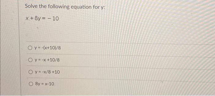 2x   y = 8 dan x - y = 10