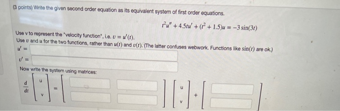 Solved (3 points) Write the given second order equation as | Chegg.com