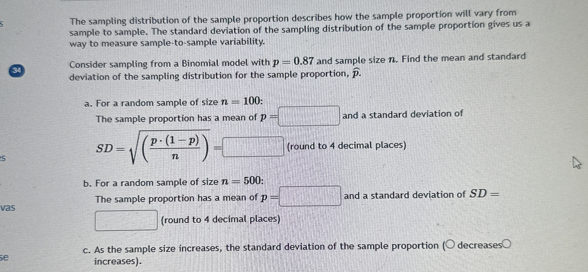 Solved The sampling distribution of the sample proportion | Chegg.com
