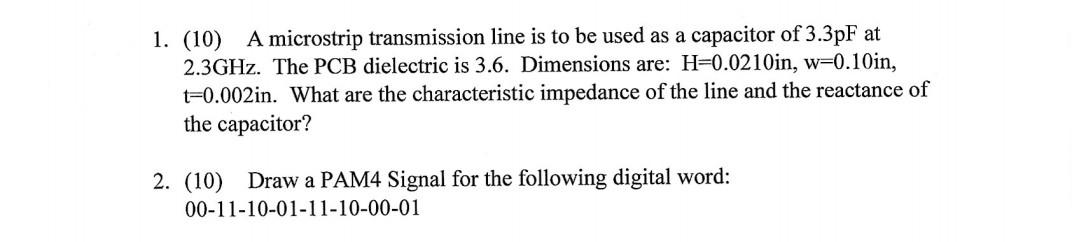 Solved 1. (10) A microstrip transmission line is to be used | Chegg.com