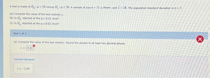 A test is made of H0:μ=30 versus H1:μ