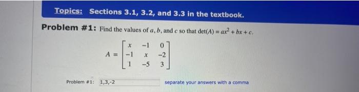 Solved Problem #1: Find the values of a,b, and c so that | Chegg.com