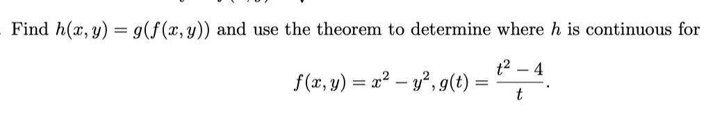Solved Find h(x,y)=g(f(x,y)) ﻿and use the theorem to | Chegg.com