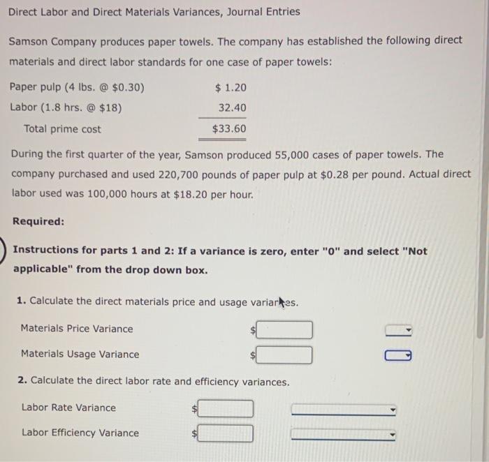 Solved Direct Labor and Direct Materials Variances, Journal