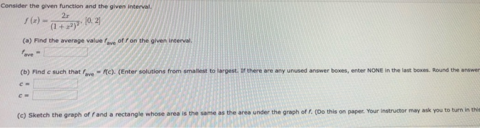 Solved Consider the given function and the given interval. | Chegg.com